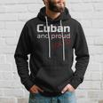 Cuban Proud And Loud Pulover Cubano Hoodie Gifts for Him