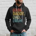 Dada Daddy Dad Bruh Husband Fathers Day Hoodie Gifts for Him