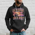 Das Leben Ist Besser Auf Einem Boot Captain Boaters Boating Lake Life Hoodie Geschenke für Ihn