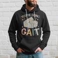 You Are Doing Gait Belt Pediatric Physical Therapist Pt Pta Hoodie Gifts for Him