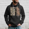 Don't Mess With Papa Bear Family Matching Father's Day Hoodie Gifts for Him