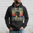 I Don't Like Morning People Introvert Introverted Antisocial Hoodie Gifts for Him