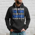 I Don't Have The Time Or The Crayons Sarcasm Quote Hoodie Gifts for Him