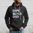 Dope Black Dad Dope Black Christmas Fathers Day Hoodie Gifts for Him