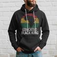 Educated Black King History Month African Pride Teacher Hoodie Gifts for Him