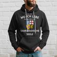 Egal Wo Ich Lebe Ich Bleibe Eine Saarländische Seele S Hoodie Geschenke für Ihn