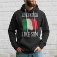 Like Father Like Son Italian Heritage Origin Father's Day Hoodie Gifts for Him