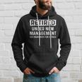 Fathers Day Retired Grandpa Retirement Under New Management Hoodie Gifts for Him