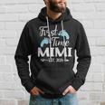 First Time Mimi Est 2024 Hoodie Gifts for Him