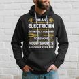 Electrician I'm An Electrician Hoodie Gifts for Him Electrician I'm An Electrician Hoodie Gifts for Him