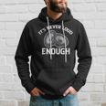 It's Never Loud Enough Car Audio Lovers Vintage Hoodie Gifts for Him