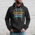 Lecturer Awesome Job Occupation Graduation Hoodie Gifts for Him