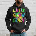 Lets Glow Crazy Party Retro Colorful 80S Rave Color Hoodie Gifts for Him