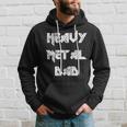 Heavy Metal Dad Metalhead Headbanger Men Hoodie Gifts for Him