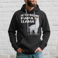 He's A Bad Papa Lama Familie Geburtstag Alpaka Lustiges Kapuzenpullover Geschenke für Ihn