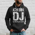 Ich Bin Dj Keine Playlist Hoodie Geschenke für Ihn