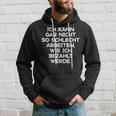 Ich Kann Gar Nicht So Gut Kapuzenpullover Geschenke für Ihn