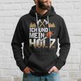 Ich Und Mein Holz Woodman Woodcutter Woodworker Hoodie Geschenke für Ihn