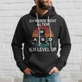 Ich Werde Nicht Alter Ich Level Up Wasd Gaming Gamer Hoodie Geschenke für Ihn