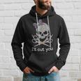 I'll Cut You Skull Hairstylist Hairdresser Hoodie Gifts for Him