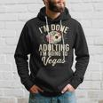 I'm Done Adulting I'm Going To Las Vegas Poker Bachelorette Hoodie Gifts for Him