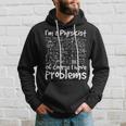 I'm A Physicist Of Course I Have Problems Physics Science Hoodie Gifts for Him