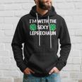 I'm With The Sexy Leprechaun St Patrick's Day Clover Hoodie Gifts for Him