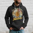 Its A Bad Day To Be A Beer Hoodie Gifts for Him