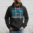 It's A Christine Thing Wouldn't Understand Name Christine Hoodie Gifts for Him
