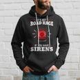 It's Not Road Rage If You Have Sirens Emt Ambulance Medical Hoodie Gifts for Him