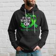 Its Okay To Not Be Okay Mental Health Awareness Green Ribbon Hoodie Gifts for Him