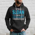 It's A Sloan Thing Surname Team Family Last Name Sloan Hoodie Gifts for Him