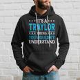 It's A Traylor Thing Surname Family Last Name Traylor Hoodie Gifts for Him