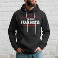 Juarez Surname Family Name Team Juarez Lifetime Member Hoodie Gifts for Him