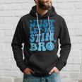 Just Let Me Stim Bro Autism Awareness Groovy Hoodie Gifts for Him
