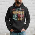 Just Married 45 Years Ago 45Th Wedding Anniversary Couple Hoodie Gifts for Him