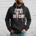 Karma Is A Bitch Slogan Hoodie Geschenke für Ihn