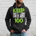 Keep It 100 Green Color Graphic Hoodie Gifts for Him