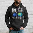 Keep The Earth Clean It's Not Uranus Earth Day Hoodie Gifts for Him