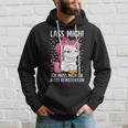 Lass Mich Ich Muss Mich Da Jetzt Reinsteiger Unicorn Hoodie Geschenke für Ihn