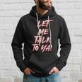 Let Me Talk To Ya Simple Saying Red And White Hoodie Gifts for Him