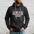 Letting In New Year Like A Boss Positive Quotes Hoodie Gifts for Him