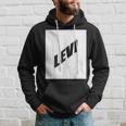 Levi Valentine Boyfriend Son Husband First Name Family Party Hoodie Gifts for Him