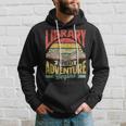Library Where Adventure Begins Books Librarian Library Hoodie Gifts for Him