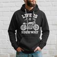 Life Is A Highway Motorcycle Biker Riders Hoodie Gifts for Him