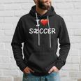 I Love SoccerAppreciation For Soccer & Coach Hoodie Gifts for Him