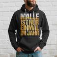 Mallorca Party Malle Ist Nur Einmal Im Jahr Hoodie Geschenke für Ihn