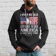 I May Be Old But I Got To See The Usa Before It Went To Shit Hoodie Gifts for Him