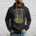 Mir Egal Ich Geh Orgel Spielen Kirche Klavier Orgelfan Kapuzenpullover Geschenke für Ihn