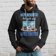 Mir Reichts Ich Geh Auf Weltreise Mir Reichts Ich Geh Auf Welt Hoodie Geschenke für Ihn